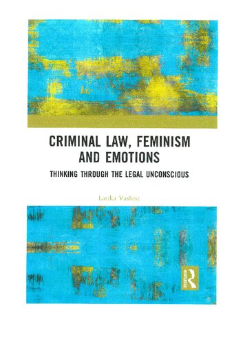 Criminal Law, Feminism and Emotions