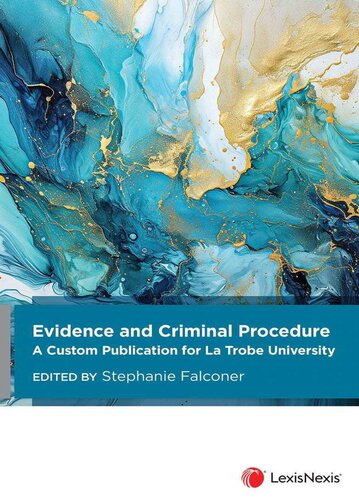 Evidence and Criminal Procedure A Custom Publication for la Trobe University