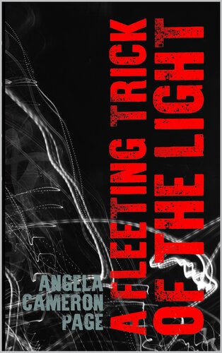 A Fleeting Trick of the Light (The Medium Trilogy Book 1)