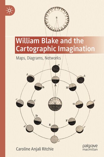 William Blake and the Cartographic Imagination: Maps, Diagrams, Networks
