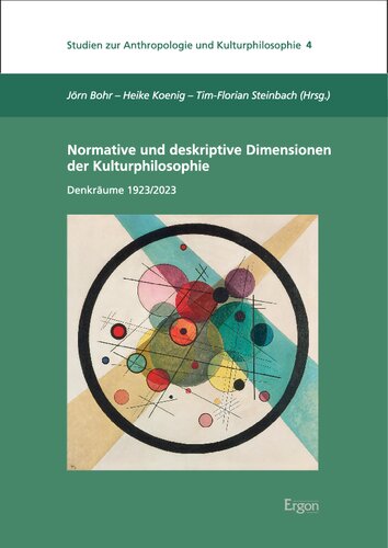 Normative und deskriptive Dimensionen der Kulturphilosophie: Denkräume 1923/2023