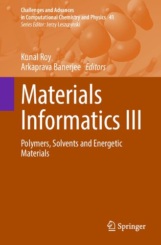 Materials Informatics III: Polymers, Solvents and Energetic Materials