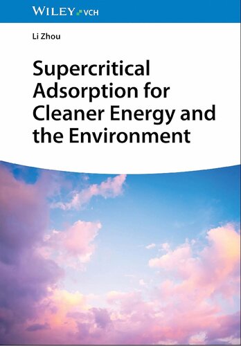Supercritical Adsorption for Cleaner Energy and the Environment
