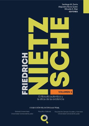 FRIEDRICH NIETZSCHE - El filósofo auténtico y la ética de la existencia