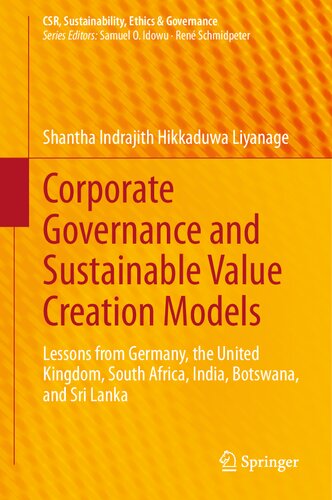 Corporate Governance and Sustainable Value Creation Models: Lessons from Germany, the United Kingdom, South Africa, India, Botswana, and Sri Lanka