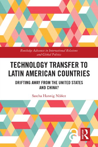 Technology Transfer to Latin American Countries: Drifting Away from the United States and China