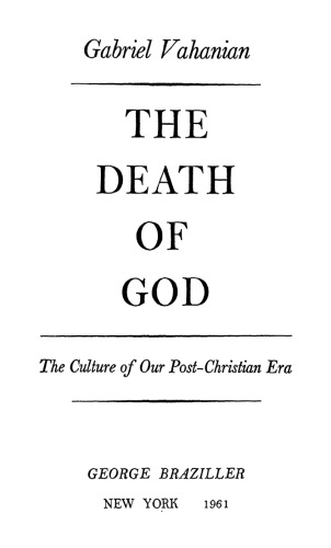 The Death of God: The Culture of Our Post-Christian Era