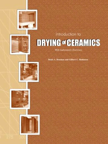 Introduction to Drying of Ceramics: With Laboratory Exercises
