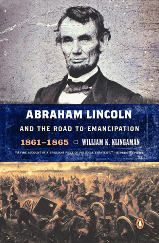 Abraham Lincoln and the Road to Emancipation