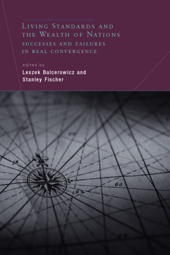 Living Standards and the Wealth of Nations: Successes and Failures in Real Convergence
