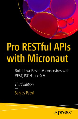 Pro RESTful APIs with Micronaut: Build Java-Based Microservices with REST, JSON, and XML