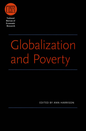 Globalization and Poverty (National Bureau of Economic Research Conference Report)