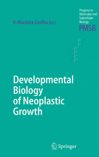 Developmental Biology of Neoplastic Growth (Progress in Molecular and Subcellular Biology)