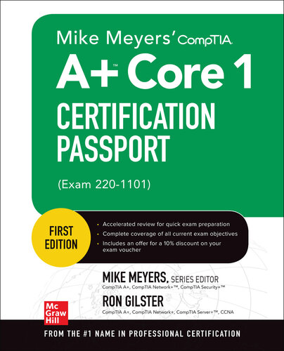 Mike Meyers’ CompTIA A+™ Core 1 Certification Passport (Exam 220-1101)