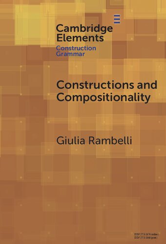 Constructions and Compositionality: Cognitive and Computational Explorations