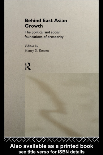 Behind East Asian Growth: The Political and Social Foundations of Prosperity