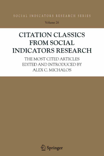 Citation Classics from Social Indicators Research: The Most Cited Articles (Social Indicators Research Series)