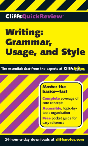 Writing: Grammar, Usage, and Style (Cliffs Quick Review)