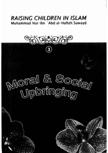 Raising Children in Islam - Moral and Social Upbringing
