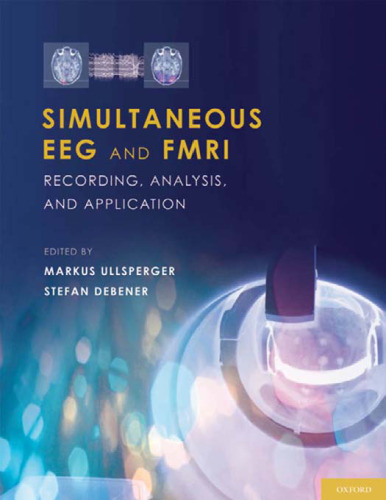 Simultaneous EEG and fMRI: Recording, Analysis, and Application