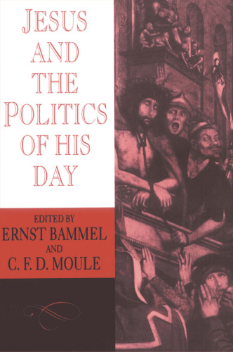 Jesus and the Politics of his Day