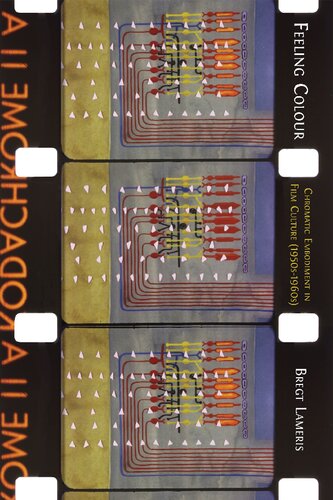 Feeling Colour: Chromatic Embodiment in Film Culture, 1950s–1960s