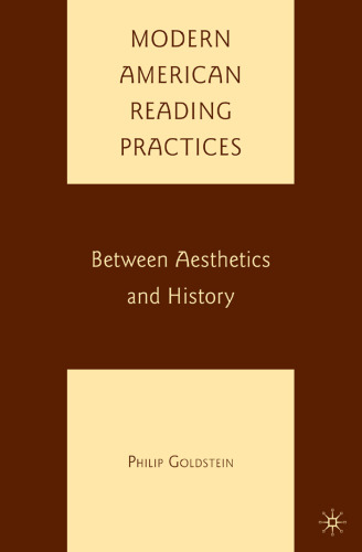 Modern American Reading Practices: Between Aesthetics and History