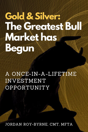 Gold & Silver: The Greatest Bull Market Has Begun