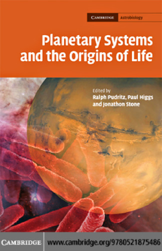 Planetary Systems and the Origins of Life (Cambridge Astrobiology)
