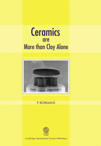 Ceramics Are More Than Clay Alone: Raw Materials, Products, Applications