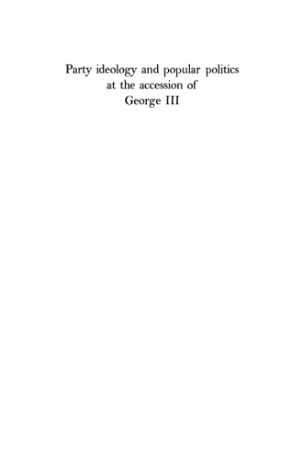 Party Ideology and Popular Politics at the Accession of George III