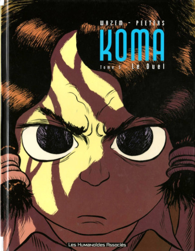 Koma, Tome 5 : Le Duel