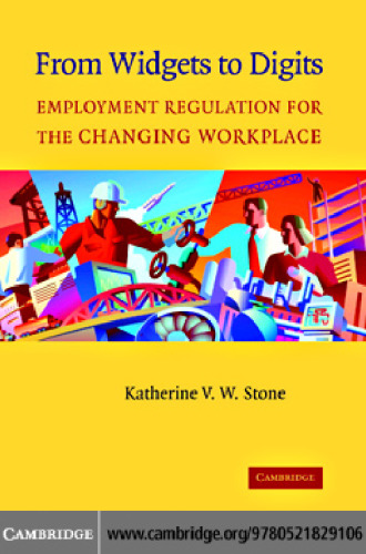 From Widgets to Digits: Employment Regulation for the Changing Workplace