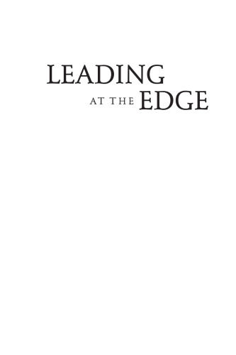 Leading at the Edge : Leadership Lessons from the Extraordinary Saga of Shackleton's Antarctic Expedition