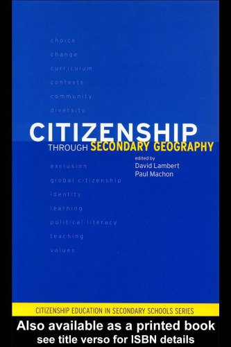 Citizenship Through Secondary Geography (Citizenship in Secondary Schools)