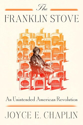The Franklin Stove - An Unintended American Revolution