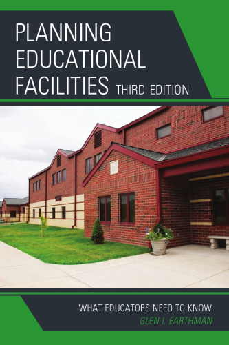 Planning Educational Facilities: What Educators Need to Know - 3rd edition