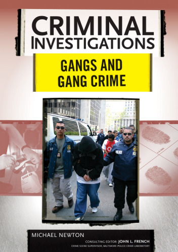 Gangs and Gang Crimes (Criminal Investigations)