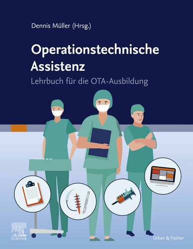 Operationstechnische Assistenz: OTA Lehrbuch