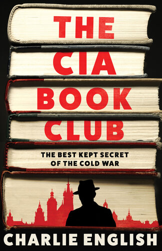 The CIA Book Club: The Best-Kept Secret of the Cold War