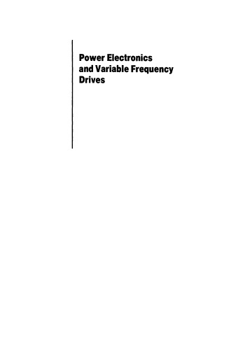 Power Electronics and Variable Frequency Drives: Technology and Applications
