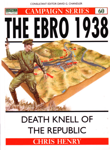 The Ebro 1938: Death knell of the Republic (Campaign 060)