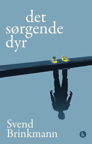 Det sørgende dyr: om sorgen, selvet og samfundet