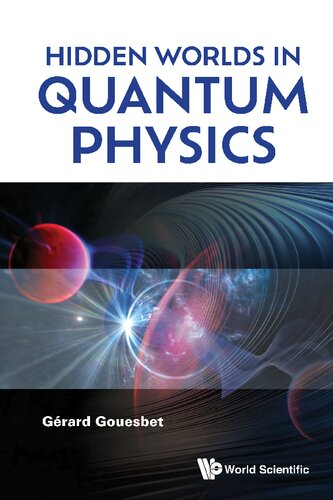 Hidden Worlds in Quantum Physics