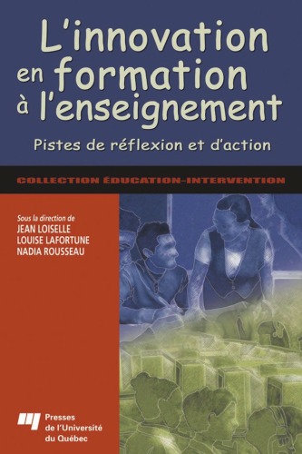 L'innovation en formation a l'enseignement : Pistes de reflexion et d'action pour les futurs enseignants