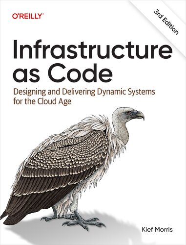 Infrastructure as Code: Designing and Delivering Dynamic Systems for the Cloud Age