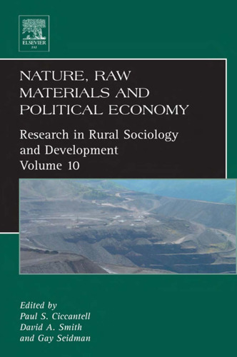 Nature, Raw Materials, and Political Economy, Volume 10 (Research in Rural Sociology and Development)