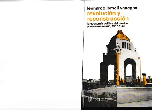 Revolucion y reconstrucción: la economía política del México posrevolucionario, 1917-1938
