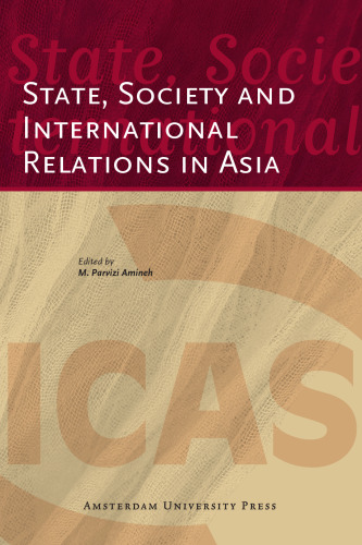 State, Society and International Relations in Asia (AUP - ICAS Publications)