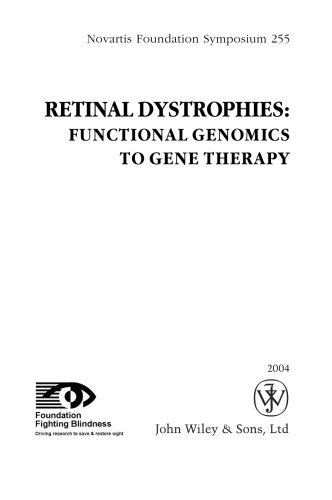 Retinal Dystrophies: Functional Genomics to Gene Therapy (Novartis Foundation Symposium 255)